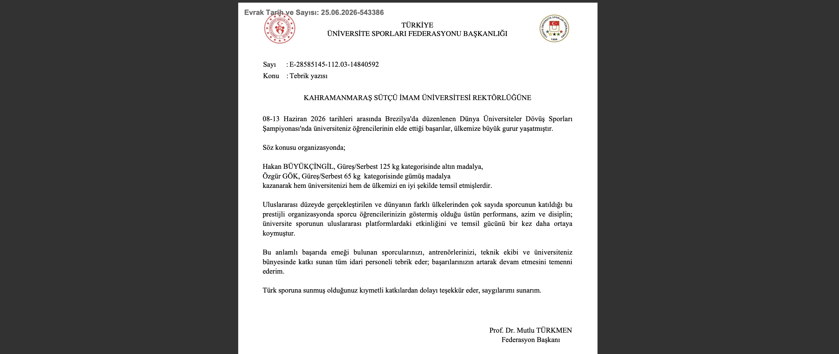 Bu yıl Brezilya’da Düzenlenen Dünya şampiyonasında Üniversitemiz Spor Bilimleri Fakültesi Öğrencilerinden Özgür GÖK 65 kg Dünya ikincisi, Hakan BÜYÜKÇINGIL 125 kg da Dünya Şampiyonu olmuştur öğrencilerimizi tebrik ediyoruz başarılarının devamını diliyoruz